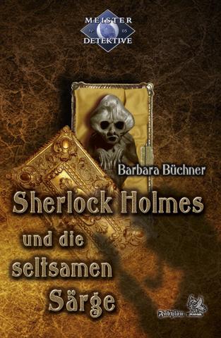 Cover von SHERLOCK HOLMES UND DIE SELTSAMEN SÄRGE