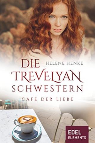 Cover con DIE TREVELYAN-SCHWESTERN 1: CAFÉ DER LIEBE