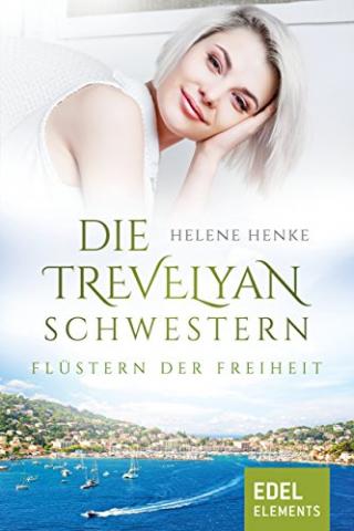 Cover von DIE TREVELYAN-SCHWESTERN 3: FLÜSTERN DER FREIHEIT