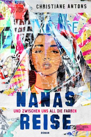 Cover von NANAS REISE; Und zwischen uns all die Farben