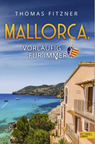 Cover von MALLORCA, VORLÄUFIG FÜR IMMER