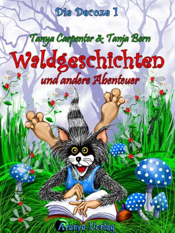 Cover von DIE DECOXE 1: WALDGESCHICHTEN & ANDERE ABENTEUER