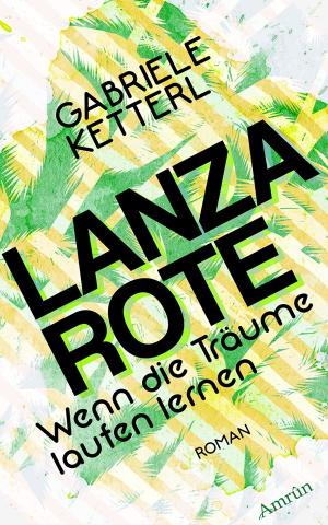 Cover von WENN TRÄUME LAUFEN LERNEN: LANZAROTE